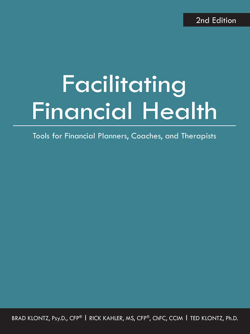 Title details for Facilitating Financial Health by Brad Klontz - Available